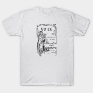 I will not cut my voice T-Shirt